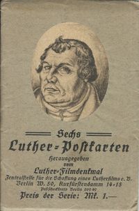 Lutherfilmdenkmal , Luther Postkarten, Martin Luther, Luther Briefmarken